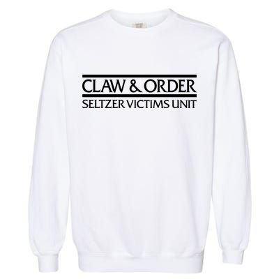 Claw And Order Seltzer Victims Unit Garment-Dyed Sweatshirt