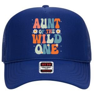 Cute Aunt Of The Wild One Birthday Family Matching Great Gift High Crown Mesh Back Trucker Hat