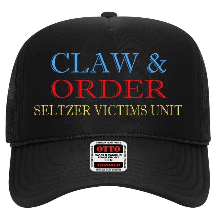 Claw And Order Seltzer Victims Unit Vintage Gift High Crown Mesh Back Trucker Hat