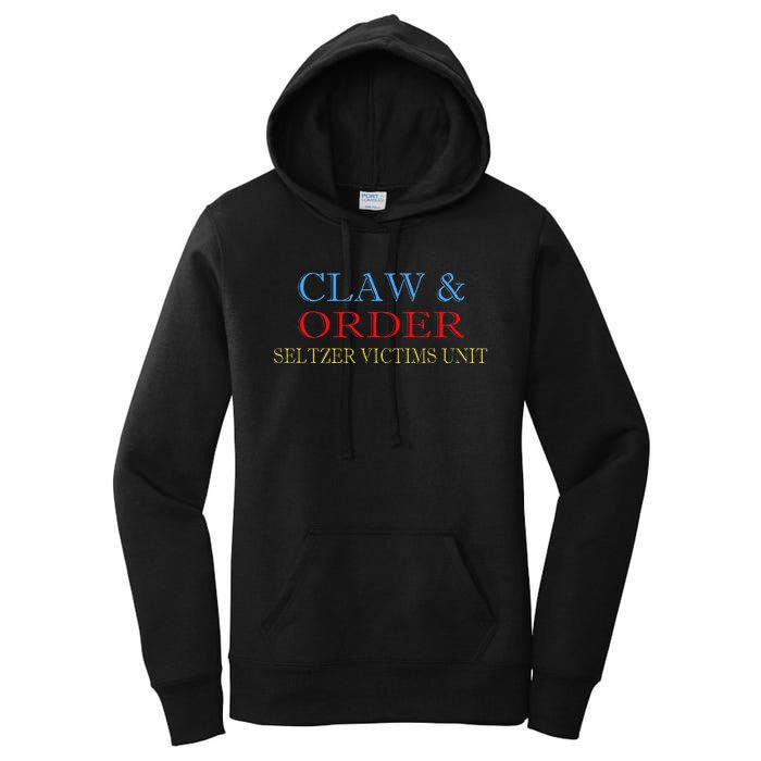 Claw And Order Seltzer Victims Unit Vintage Gift Women's Pullover Hoodie