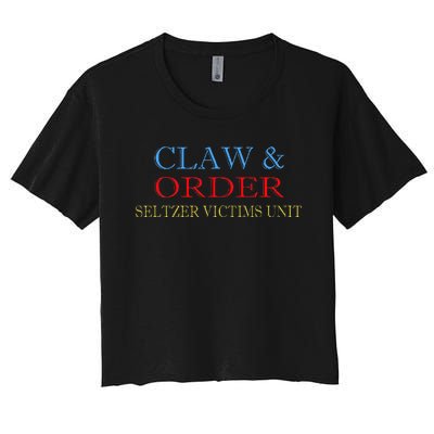 Claw And Order Seltzer Victims Unit Vintage Gift Women's Crop Top Tee