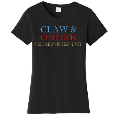 Claw And Order Seltzer Victims Unit Vintage Gift Women's T-Shirt