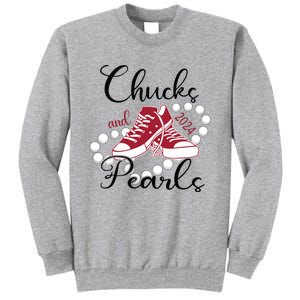 Chucks And Pearls Im With Her Kamala 2024 For President 47 Tall Sweatshirt