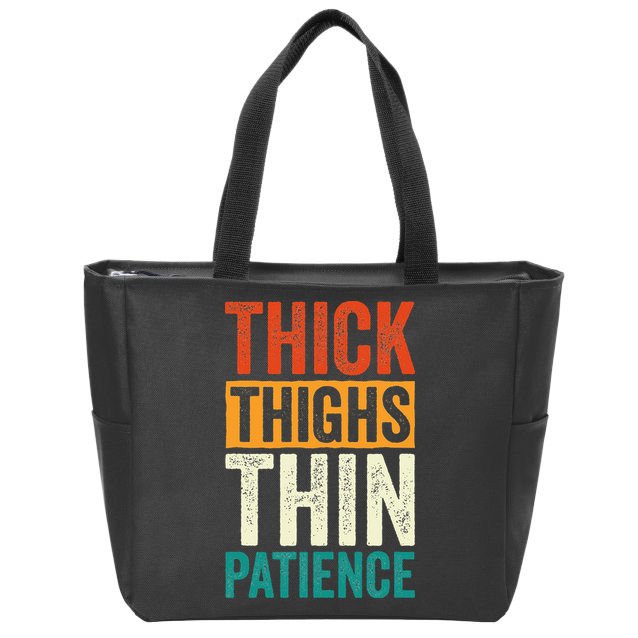 Curvy and Proud Thick Thighs Thin Patience Zip Tote Bag