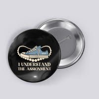Chucks And Pearls I Understand The Assignment Harris2024 Button