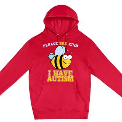 Cute Autism - Please Bee Kind I Have Autism Premium Pullover Hoodie