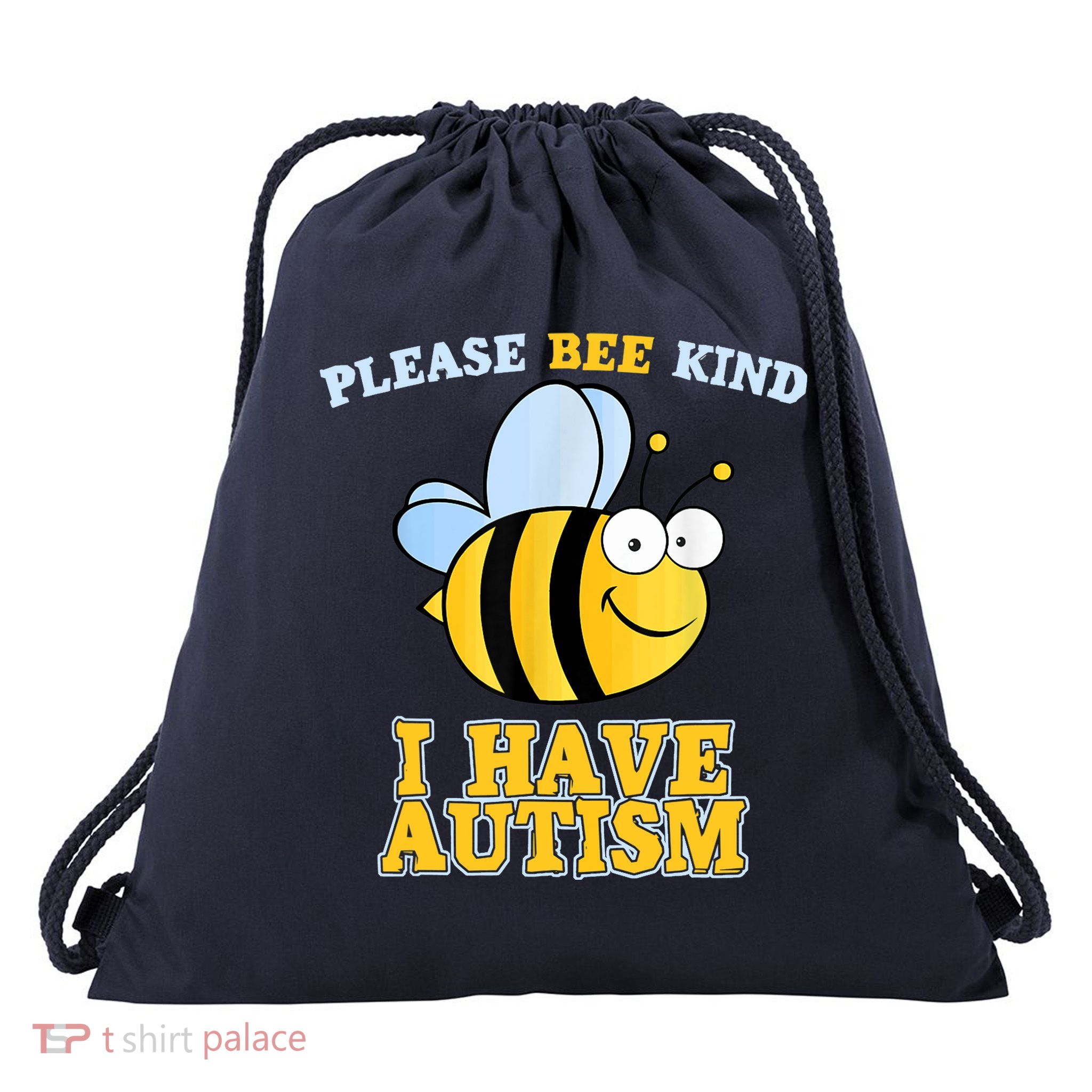 Cute Autism - Please Bee Kind I Have Autism Drawstring Bag
