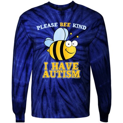 Cute Autism - Please Bee Kind I Have Autism Tie-Dye Long Sleeve Shirt