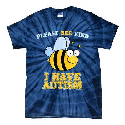 Cute Autism - Please Bee Kind I Have Autism Tie-Dye T-Shirt