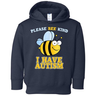 Cute Autism - Please Bee Kind I Have Autism Toddler Hoodie