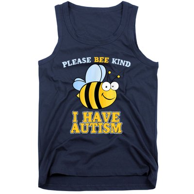 Cute Autism - Please Bee Kind I Have Autism Tank Top