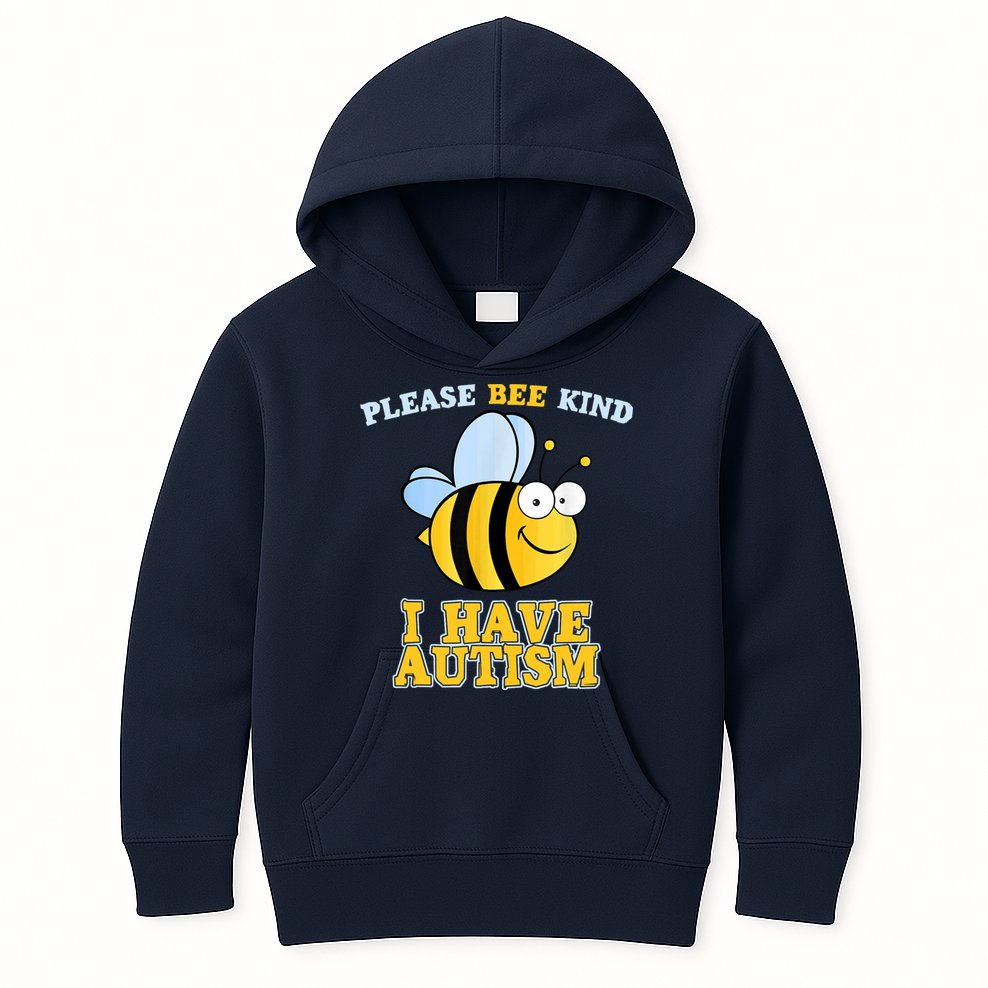 Cute Autism - Please Bee Kind I Have Autism Kids Hoodie