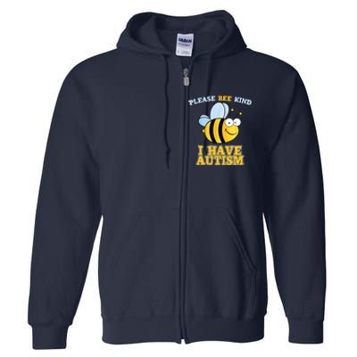 Cute Autism - Please Bee Kind I Have Autism Full Zip Hoodie