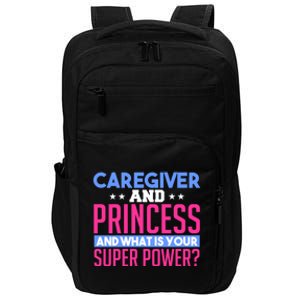 Caregiver And Princess Nurse Assistant Super Power Funny Gift Impact Tech Backpack