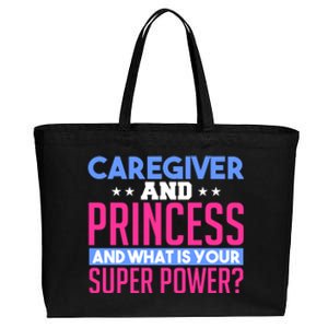 Caregiver And Princess Nurse Assistant Super Power Funny Gift Cotton Canvas Jumbo Tote