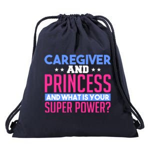 Caregiver And Princess Nurse Assistant Super Power Funny Gift Drawstring Bag