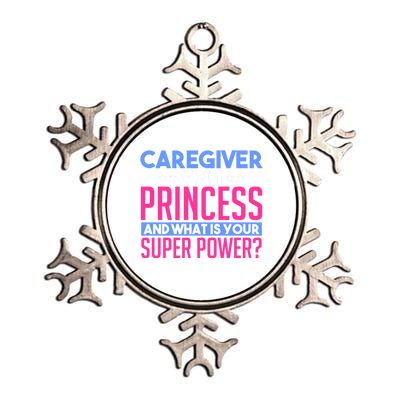 Caregiver And Princess Nurse Assistant Super Power Funny Gift Metallic Star Ornament