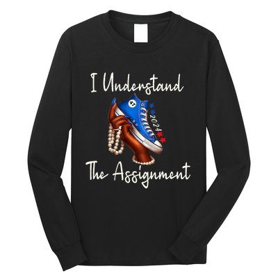 Chucks And Pearls Election 2024 I Understand The Assignment Long Sleeve Shirt