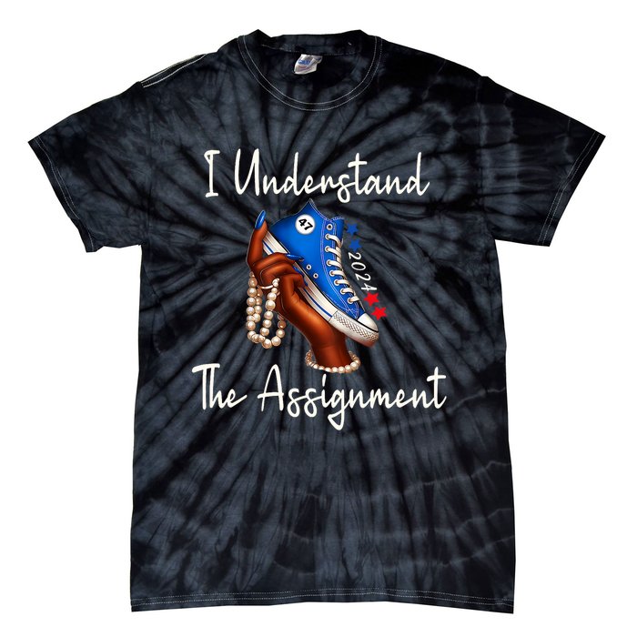 Chucks And Pearls Election 2024 I Understand The Assignment Tie-Dye T-Shirt