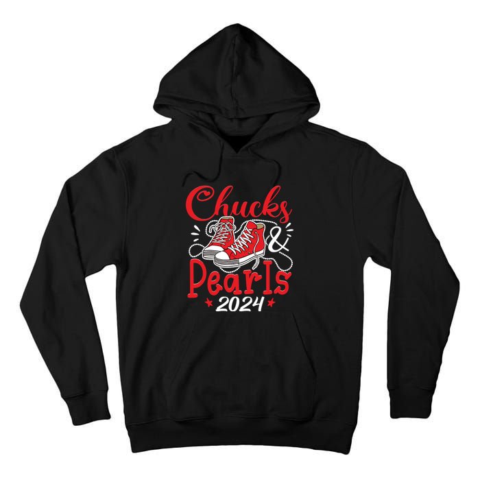 Chucks And Pearls Im With Her Kamala 2024 Tall Hoodie