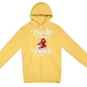 Chucks And Pearls Kamala Harris 2024 Support Gifts Women Premium Pullover Hoodie