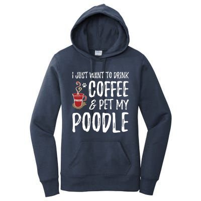 Coffee And Poodle For Poodle Dog Mom T Women's Pullover Hoodie