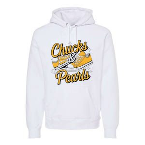 Chucks And Pearls 2024 Premium Hoodie