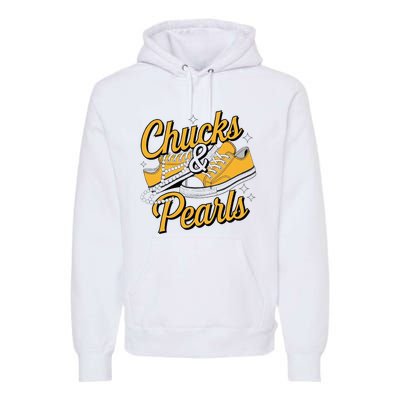 Chucks And Pearls 2024 Premium Hoodie