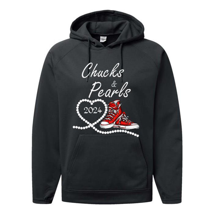 Chucks And Pearls 2024 Kamala Harris For President 47th Gift Performance Fleece Hoodie