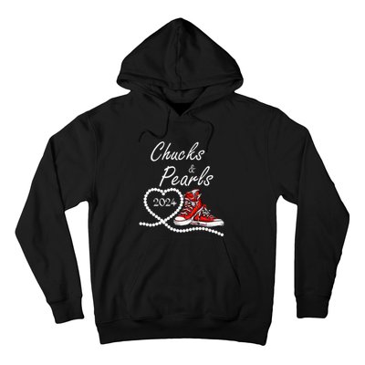 Chucks And Pearls 2024 Kamala Harris For President 47th Gift Hoodie