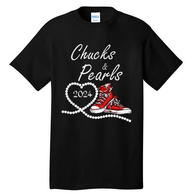 Chucks And Pearls 2024 Kamala Harris For President 47th Gift Tall T-Shirt