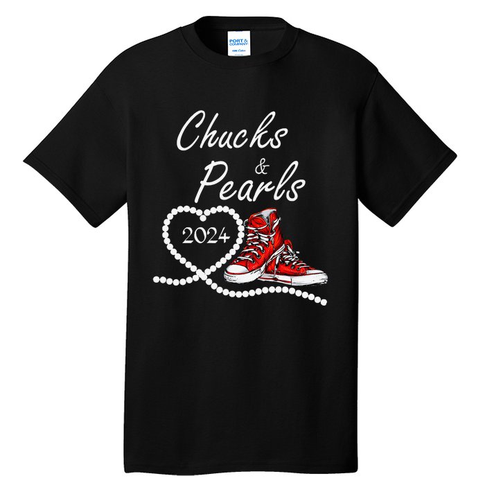 Chucks And Pearls 2024 Kamala Harris For President 47th Gift Tall T-Shirt