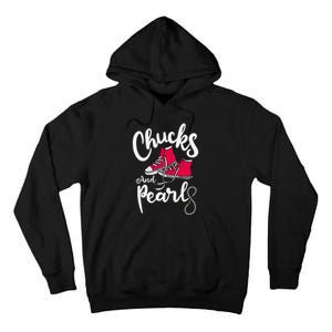 Chucks And Pearls IM With Her Kamala Harris Supporters Tall Hoodie