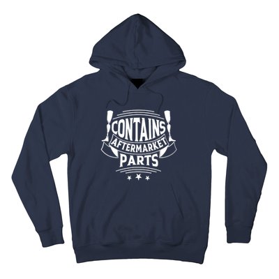 Contains Aftermarket Parts Amputee Clothing Amputee Gifts Hoodie