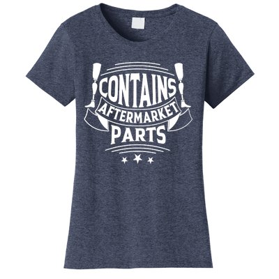 Contains Aftermarket Parts Amputee Clothing Amputee Gifts Women's T-Shirt