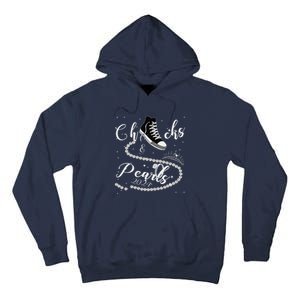 Chucks And Pearls 2024 Kamala Harris 2024 Vote For President Gift Tall Hoodie