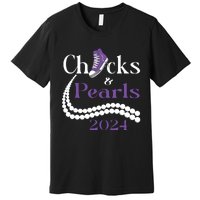 Chucks And Pearls I Understand The Assignment 2024 Premium T-Shirt