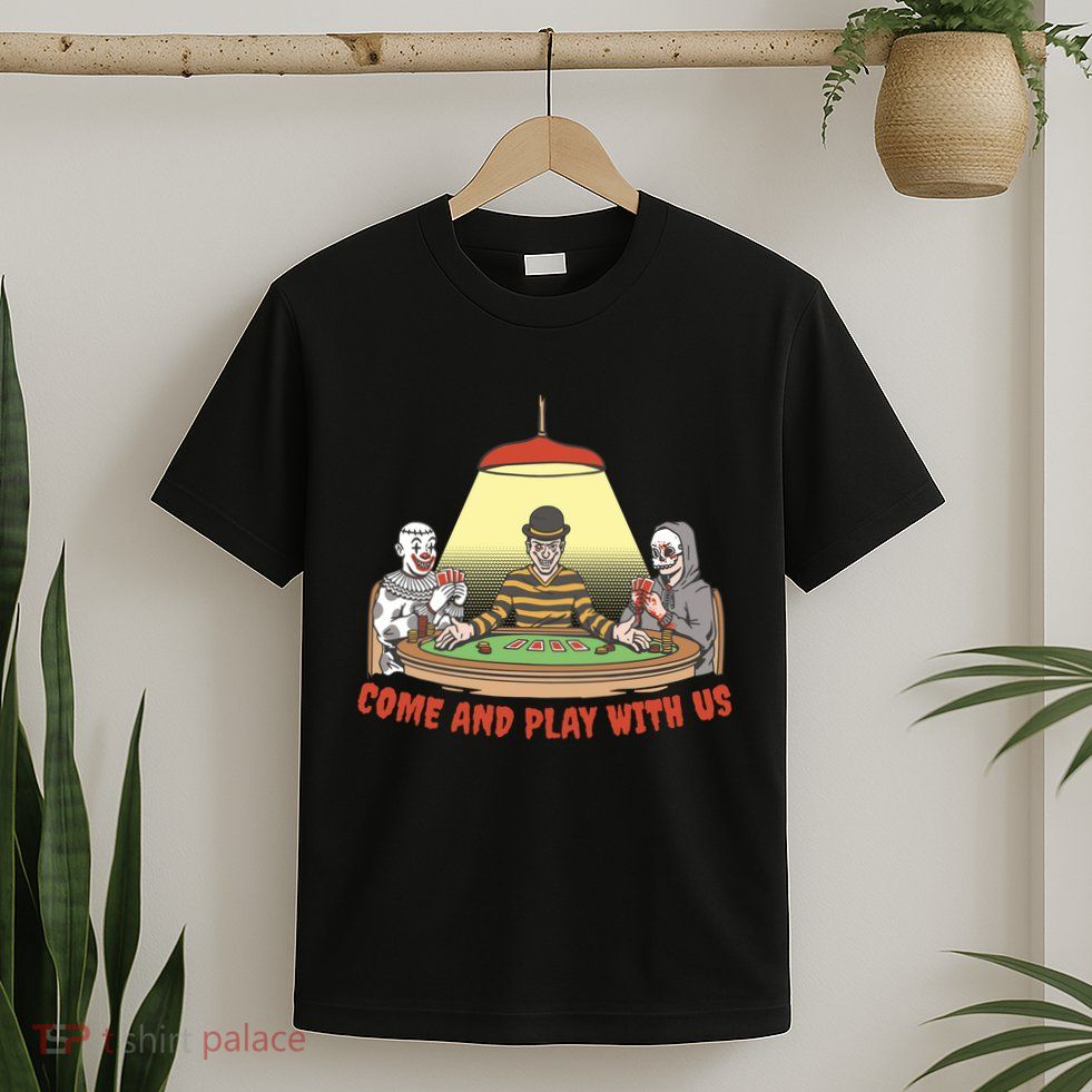 Come And Play With Us Spooky Horror Halloween T-Shirt