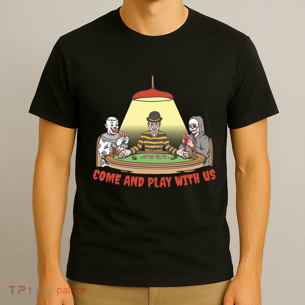 Come And Play With Us Spooky Horror Halloween T-Shirt