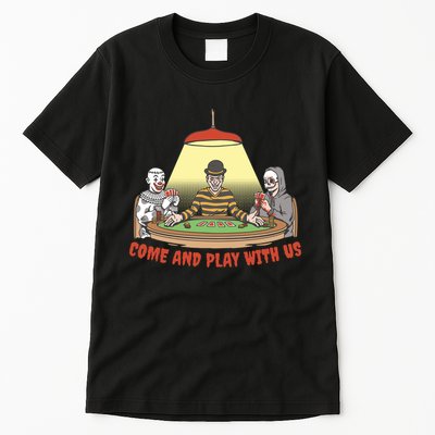 Come And Play With Us Spooky Horror Halloween Tall T-Shirt