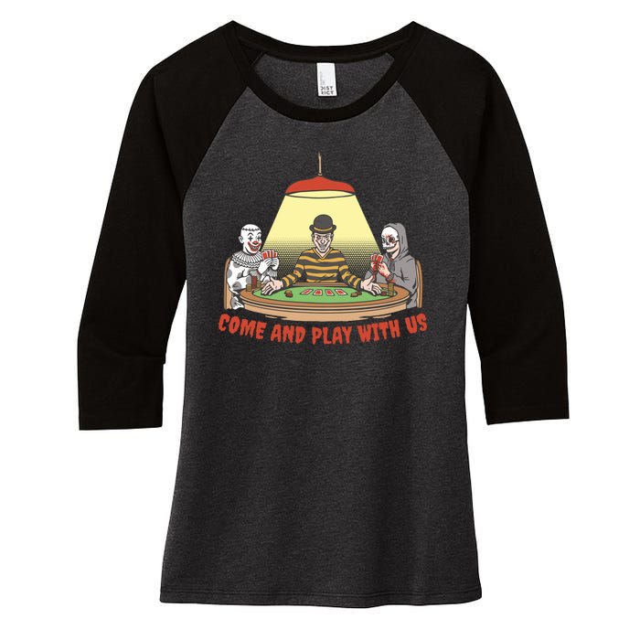 Come And Play With Us Spooky Horror Halloween Women's Tri-Blend 3/4-Sleeve Raglan Shirt