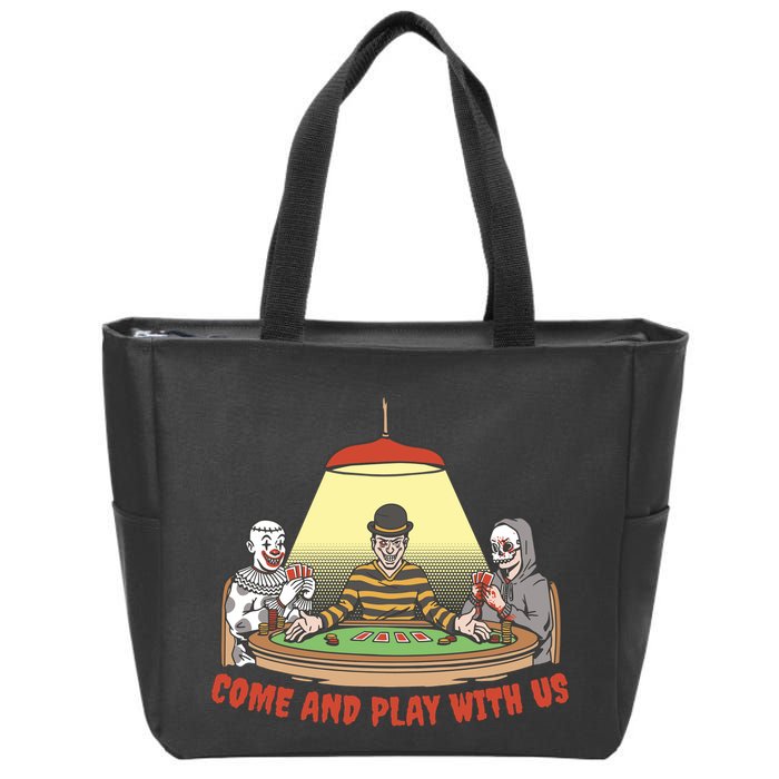 Come And Play With Us Spooky Horror Halloween Zip Tote Bag