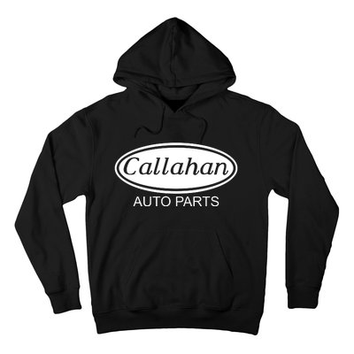 Callahan Auto Parts Hoodie