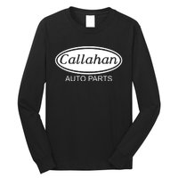 Callahan Auto Parts Long Sleeve Shirt