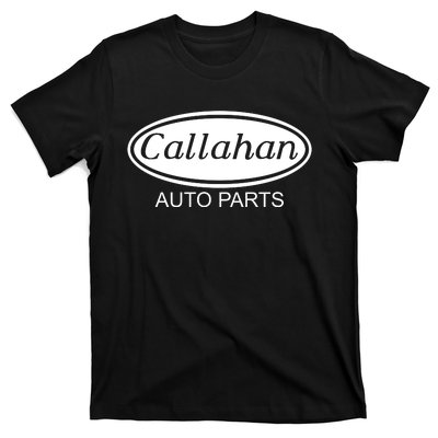 Callahan Auto Parts T-Shirt