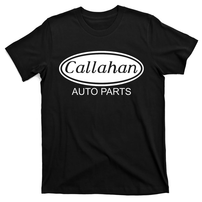 Callahan Auto Parts T-Shirt