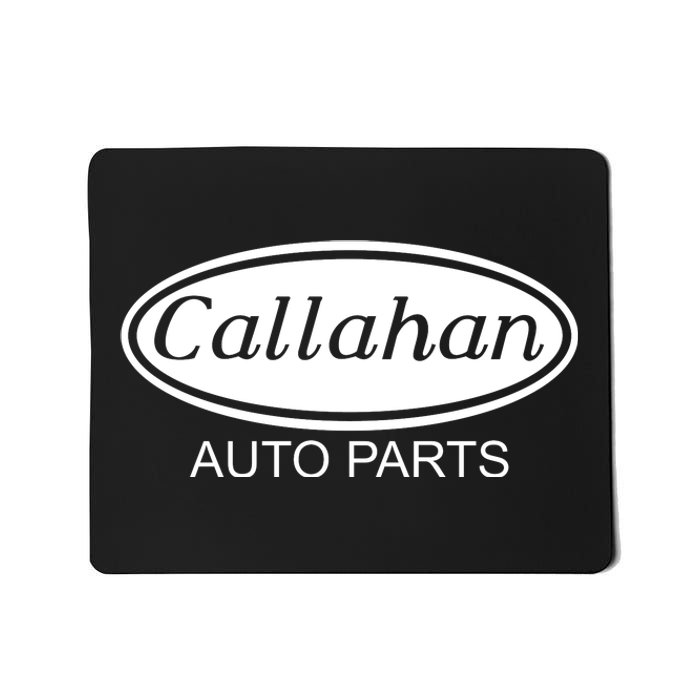 Callahan Auto Parts Mousepad