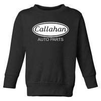 Callahan Auto Parts Toddler Sweatshirt