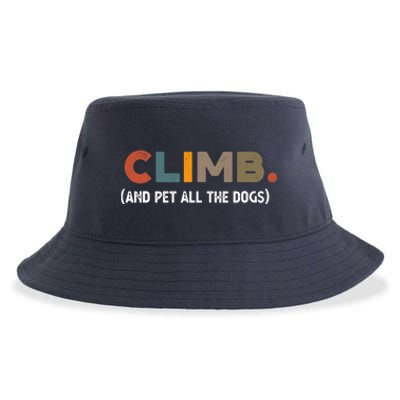 CLIMB. And Pet All The Dogs Funny Dog Lover Sustainable Bucket Hat