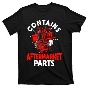 Contains Aftermarket Parts T-Shirt